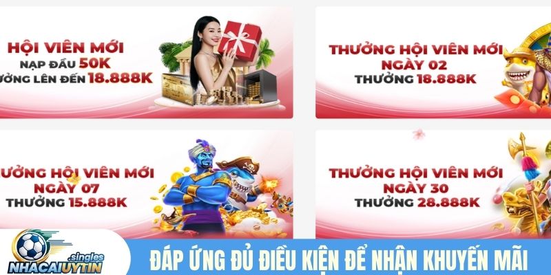 Đáp ứng đủ điều kiện để nhận khuyến mãi nạp đầu