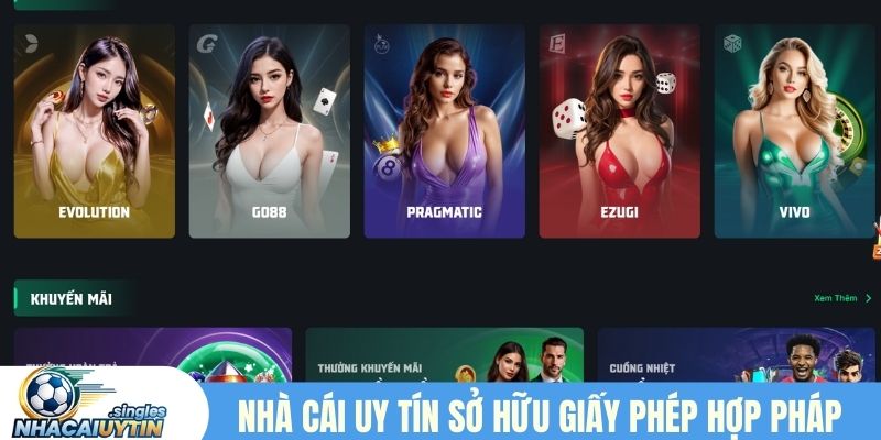 Nhà cái uy tín sở hữu giấy phép hợp pháp