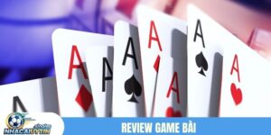 Review game bài
