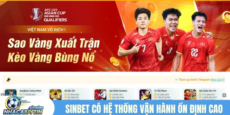 Sinbet có hệ thống vận hành ổn định cao