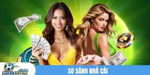 So sánh các nhà cái