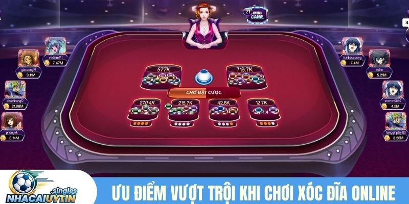 Ưu điểm vượt trội khi chơi xóc đĩa online