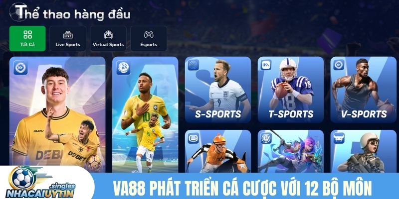 Va88 phát triển cá cược với 12 bộ môn khác nhau